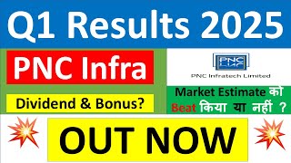 PNC INFRA Q1 results 2025  PNC INFRATECH results today  PNC INFRATECH Share News  PNC INFRA share [upl. by Yereffej]