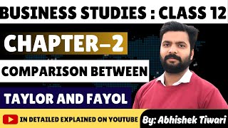 Comparison Between FW Taylor amp Henry Fayol  Chapter 2  Class 12  Business Studies  CBSE 2024 [upl. by Milstone808]