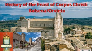 History of the Feast of Corpus Christi and the Miracle at Bolsena Orvieto [upl. by Lonnard]