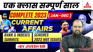 Complete 2023  JAN DEC  Current Affairs  Rank amp IndexesSummitsSchemesHot Issues [upl. by Manley617]