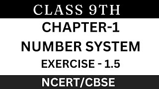 EXERCISE15  NUMBER SYSTEM  CLASS9  MATHS  CHAPTER1 [upl. by Mccahill]