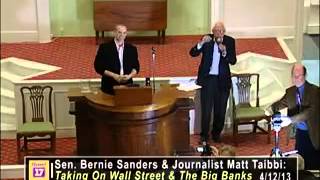 Too Big To Fail Too Big To Jail Matt Taibbi Bernie Sanders Town Hall 2013 [upl. by Necila]