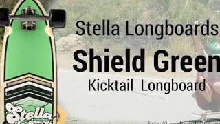 Stella Longboards Shield Green Kicktail Longboard [upl. by Coleman]