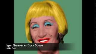 Igor Garnier vs Duck Sauce  Milka Canic Club mix [upl. by Gaskin]