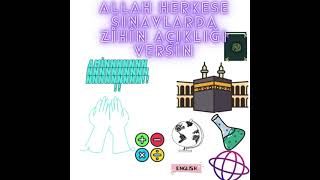 Allah herkese sınavlarda zihin açıklığı versin [upl. by Vinia]