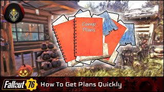 FALLOUT 76  How To Get Camp Plans Quickly [upl. by Sinne]