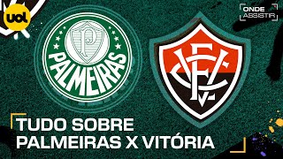 PALMEIRAS X VITÓRIA ONDE ASSISTIR TRANSMISSÃO AO VIVO E HORÁRIO PELO BRASILEIRÃO [upl. by Jacqui650]