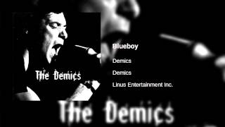 Demics  Blueboy [upl. by Pardoes390]