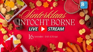 Livestream Sinterklaasintocht Borne 2024 [upl. by Chemesh630]