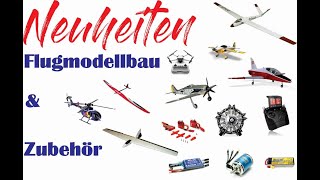 Neuheiten Flugmodellbau und Zubehör 112024 [upl. by Anema]