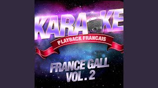 Débranche — Karaoké Playback Avec Choeurs — Rendu Célèbre Par France Gall [upl. by Anneres348]