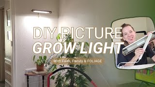 DIY a Picture Plant Grow Light with Me [upl. by Inahpit]