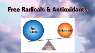 Free Radicals amp Antioxidants freeradicals oxidativestress antioxidants [upl. by Hernardo]