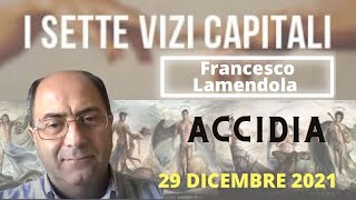 Francesco Lamendola Filosofo I vizi Capitali laccidia [upl. by Alessandro375]