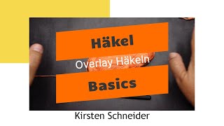 HäkelBasics Overlay Häkeln [upl. by Riordan]