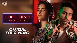 Akull  Laal Bindi Official Lyric Video  Latest Love Story  Laal Bindi Mein Tu Inni Sohni Lagdi [upl. by Indys279]