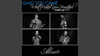 Glad You Came  What Makes You Beautiful MashUp [upl. by Maisel]