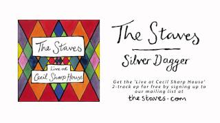 The Staves  Silver Dagger Live from Cecil Sharp House [upl. by Koran]