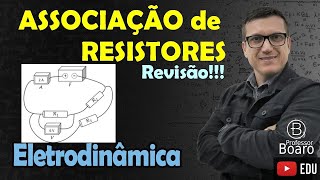 ASSOCIAÇÃO de RESISTORES  TEORIA  EXERCÍCIOS  REVISÃO [upl. by Konikow]