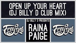 Raiana Paige  Open Up Your Heart DJ Billy D Club Mix [upl. by Kovacs]