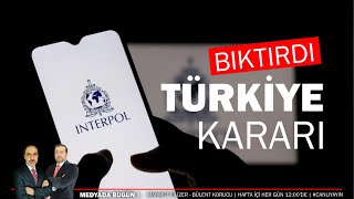 İnterpol de bıktı Türkiye kararı  MedyadaBugün canlıyayın [upl. by Areem]