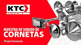 Muestra del sonido de las CORNETAS KTC más solicitadas en el mercado [upl. by Akiraa]