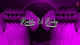 Babbe vs Baby  Parry Sidhu  Official Lyrical Video  Story Of Us EP  Punjabi Song [upl. by Nita]