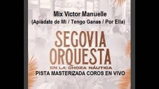 Pista Mix Victor Manuelle Segovia Orquesta [upl. by Enywad]