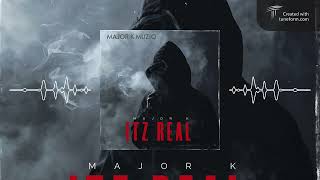 Major K  Itz Real Audio [upl. by Holey]