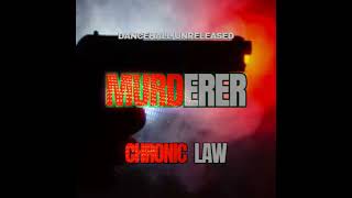 CHRONIC LAW 1LAW  MURDERER GUNMAN SHIFT  UNRELEASED [upl. by Clerc288]