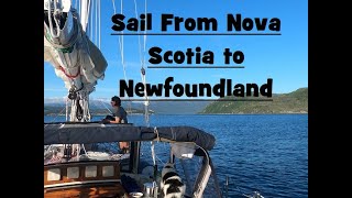 Leaving Nova Scotia Sailing to Newfoundland  Practical Dreams [upl. by Morse]