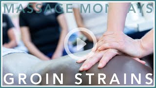 Massage Mondays  Groin Strains Part 1  Sports Massage and Remedial Soft Tissue Therapy [upl. by Nnaillij]