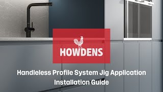 Howdens Handleless Profile System Jig Application Installation Guide [upl. by Lachance601]