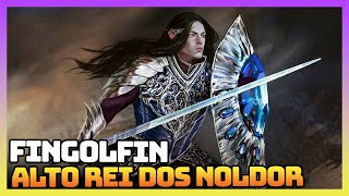 A História de FINGOLFIN Rei dos Noldor e o único que desafiou Morgoth para um duelo [upl. by Ymme149]