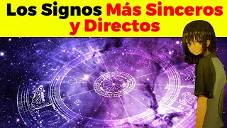 LOS SIGNOS DEL ZODIACO más SINCEROS y DIRECTOS [upl. by Rede652]