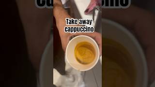 Take away cappuccino  Subscribe [upl. by Denby]