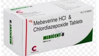 MEBICENT H Tablets Mebeverine HCI amp Chlordiazepoxide Tablets [upl. by Inajna]