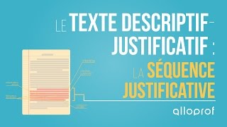 Le texte descriptifjustificatif  la séquence justificative  Français  Alloprof [upl. by Filberto]