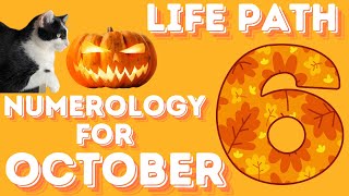 Life Path 6 October 2024 Numerology [upl. by Drannel]