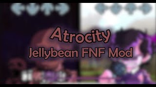 Atrocity  FNF Jellybean Mod [upl. by Landon68]