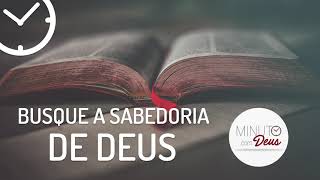 BUSQUE A SABEDORIA DE DEUS  Minuto com Deus [upl. by Sidky197]