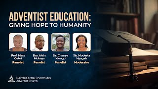 Adventist Education Giving Hope To Humanity  Panel Discussion [upl. by Stromberg694]