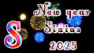 S letter status 2025 🌹 happy new year shayari 2025 🌹 S letter love status 2025🌹 [upl. by Alfie]