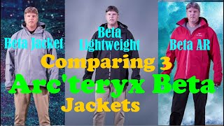 3 Arcteryx Beta Jackets A Comparison [upl. by Kcirdnek]