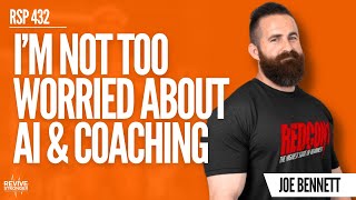 432 Is AI A Threat For Personal Trainers  Joe quotHypertrophy Coachquot Bennett [upl. by Atterual]