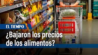 ¿Bajaron realmente los precios de los alimentos  El Tiempo [upl. by Mudenihc]