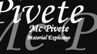 Mc Pivete  Material Explosivo [upl. by Steinway]