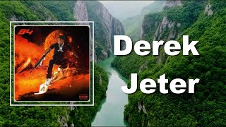 Comethazine  Derek Jeter Lyrics [upl. by Oicinoid]