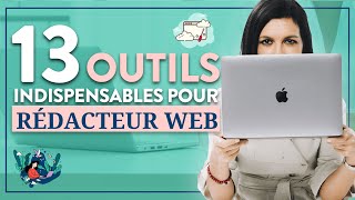 ☕️ 13 OUTILS pour RÉDACTEUR WEB [upl. by Ire]