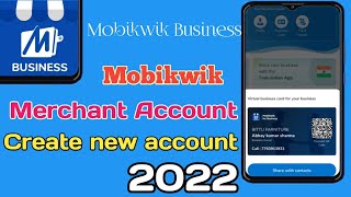 Mobikwik business account open 2022  Create new account for mobikwik business [upl. by Rukna]